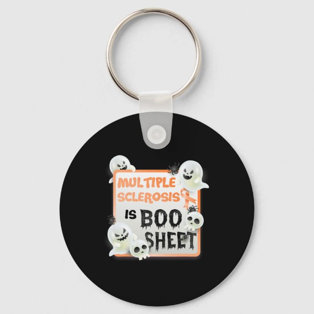 Fun Boo Halloween Ghost Ms Multiple Sclerosis Is B Keychain (Front)