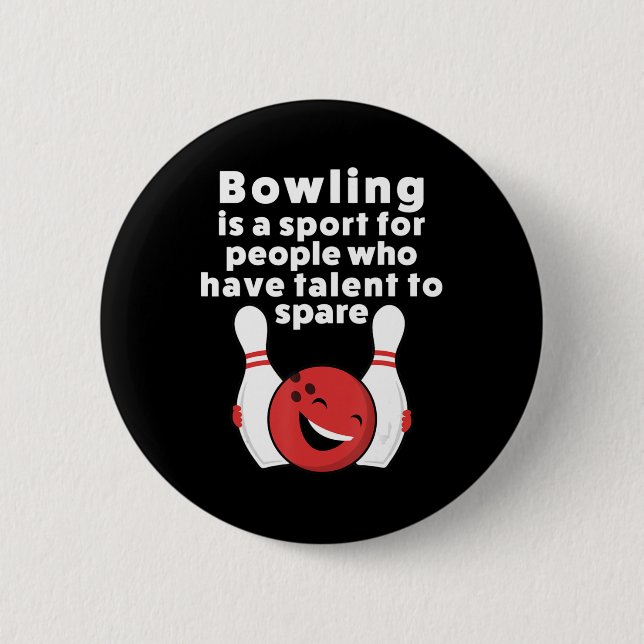 Fun Bowling  For Women Men Or Kids 2 Inch Round Button (Front)