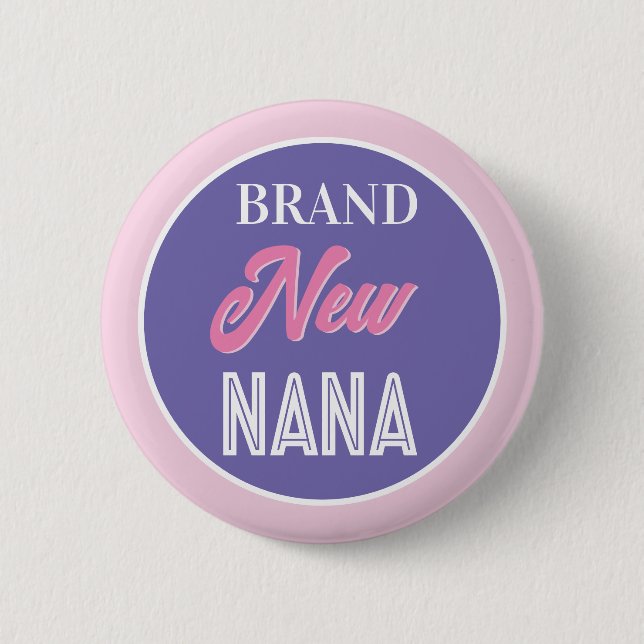 Fun! Brand new Nana pin/button 2 Inch Round Button (Front)