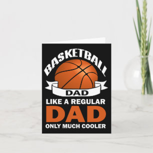 Fun Bysketbyll Dad Like A Regular Dad Only Much Co Card
