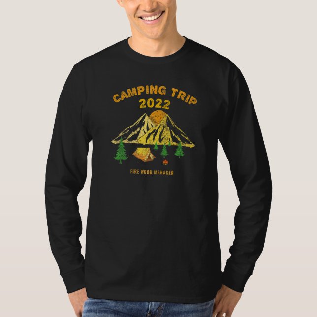 Fun Camping Trip 2022  Fire Manager T-Shirt (Front)