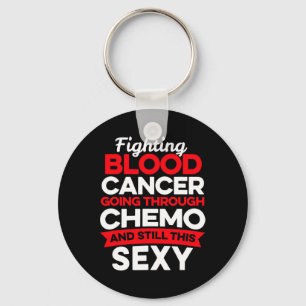 Fun Cancer Fighter Blood Cancer Patient Chemo Ther Keychain