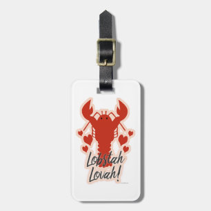 Fun Cartoon Lobster Lover Motto Luggage Tag