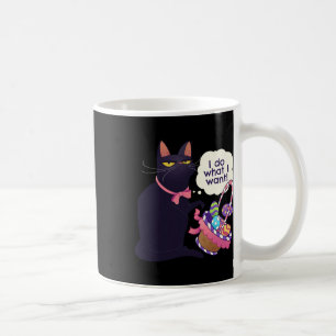 Fun Cat Easter What I Want Easter Basket Stuffers Coffee Mug