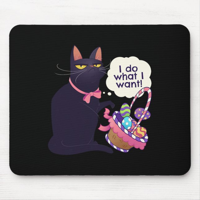 Fun Cat Easter What I Want Easter Basket Stuffers  Mouse Pad (Front)