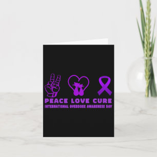 Fun Cat Peace Love Cure Overdose Awareness Support Card