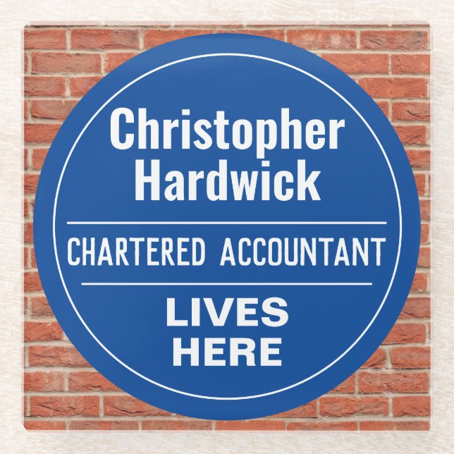 Fun Chartered Accountant Wall Plaque Style Glass Coaster (Front)