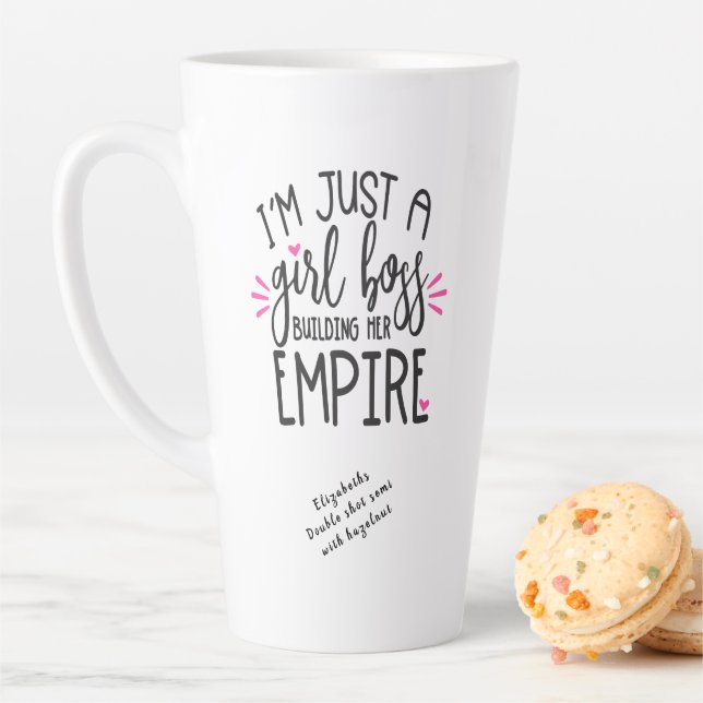 Fun Chic Girl Boss Building Her Empire Add Message Latte Mug (In Situ)