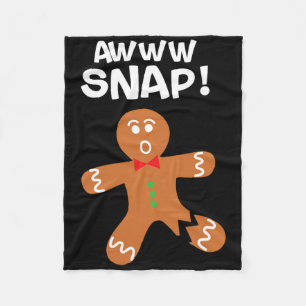 Fun Christmas Aw Snap Gingerbread Man Cookie Xmas Fleece Blanket