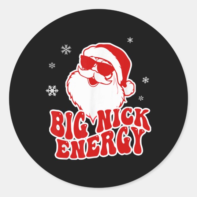 Fun Christmas Big Nick Energy Santa Naughty Adult  Classic Round Sticker (Front)