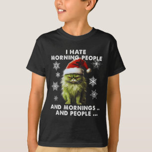 Fun Christmas Costume - I Hate Morning People - Ca T-Shirt