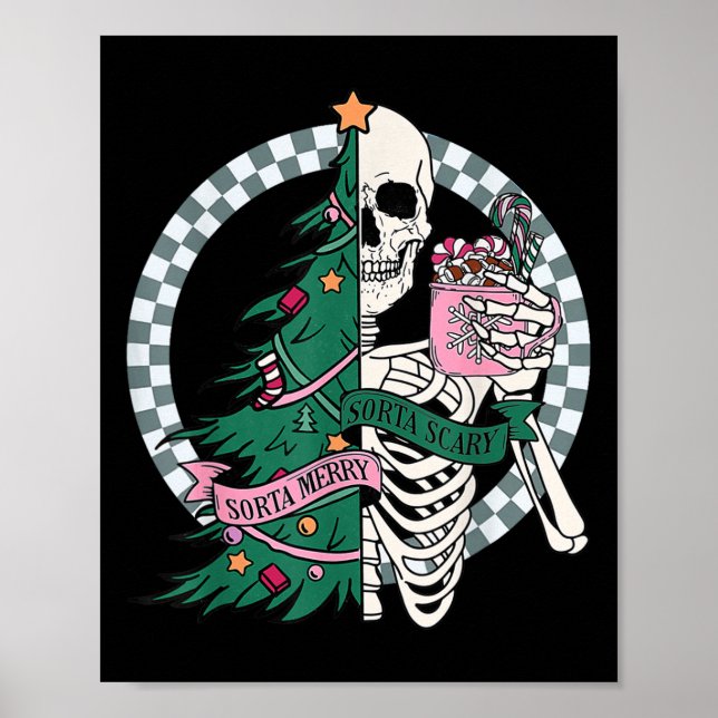 Fun Christmas Sorta Merry Sorta Scary Skeleton Xma Poster (Front)