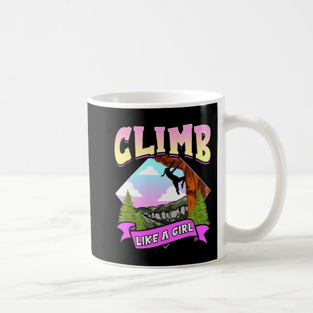 Fun Climb Like A Girl Rock Climbing Bouldering Cli Coffee Mug (Right)