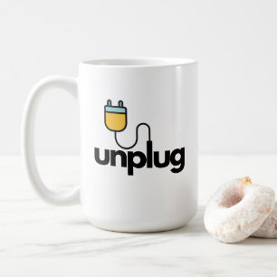 Fun coffee mugs - Unplug - Quotes
