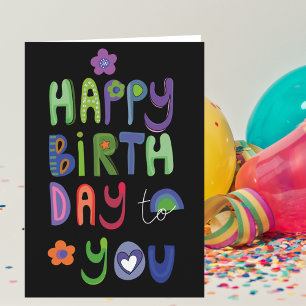 Fun Colourful Happy Birthday To You  Card