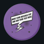 Fun comic style callout speech bubble magnet<br><div class="desc">This multi purpose fun comic style callout speech bubble typography design is just for fun.
Bring attention to any message in cartoon style.</div>