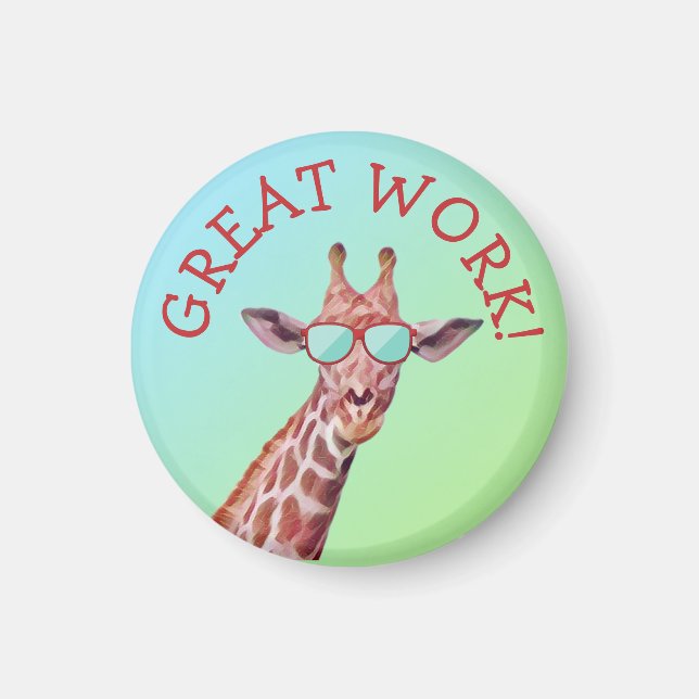 Fun Cool Cute Giraffe Great Work Quote Teacher Magnet (Front)