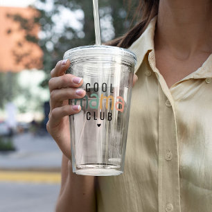 Fun Cool Mama Club, Mom Gift Acrylic Tumbler