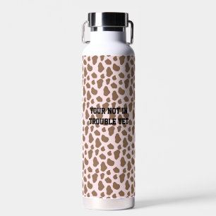 Fun Cow Print Sarcastic Quote Teacher Water Bottle