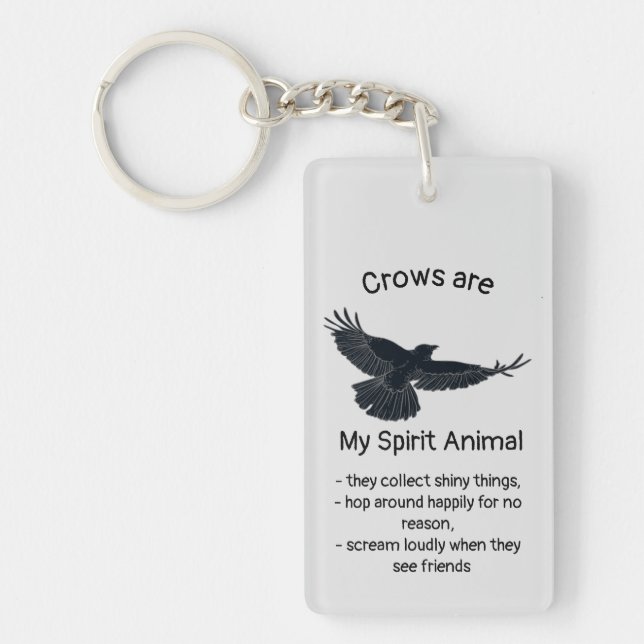 Fun Crows Bird Spirit Animal Humour Quote Totem    Keychain (Front)