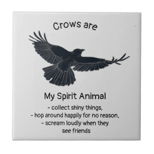 Fun Crows Bird Spirit Animal Humour Quote Totem   Tile