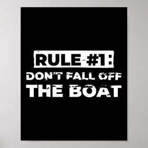 Fun Cruise Rule #1 Don't Fall Off The Boat Tee  Poster