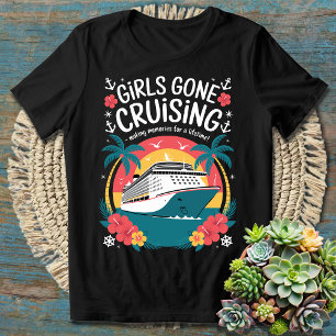 Fun Cruise Trip Apparel for Sisters & Friends Girl T-Shirt