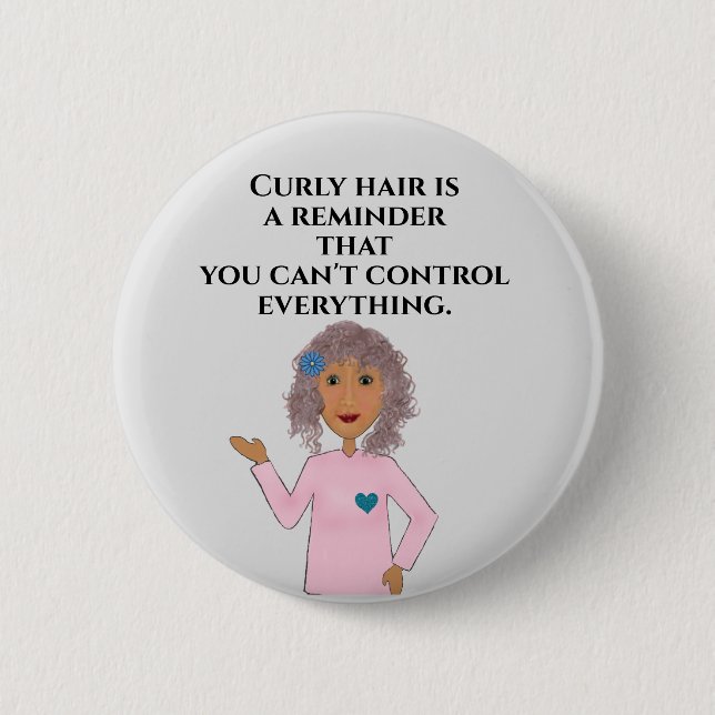 Fun Curly Hair Quote 2 Inch Round Button (Front)