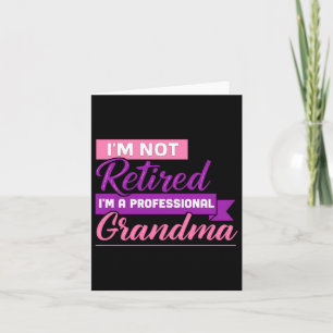 Fun Cute Professional Grandma Saying Funny Card