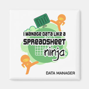 Fun Data Manager SPREADSHEET NINJA Magnet