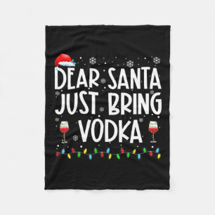 Fun Dear Santa Just Bring Vodka Christmas Pyjamas  Fleece Blanket