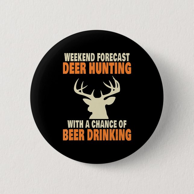 Fun Deer Hunting  2 Inch Round Button (Front)