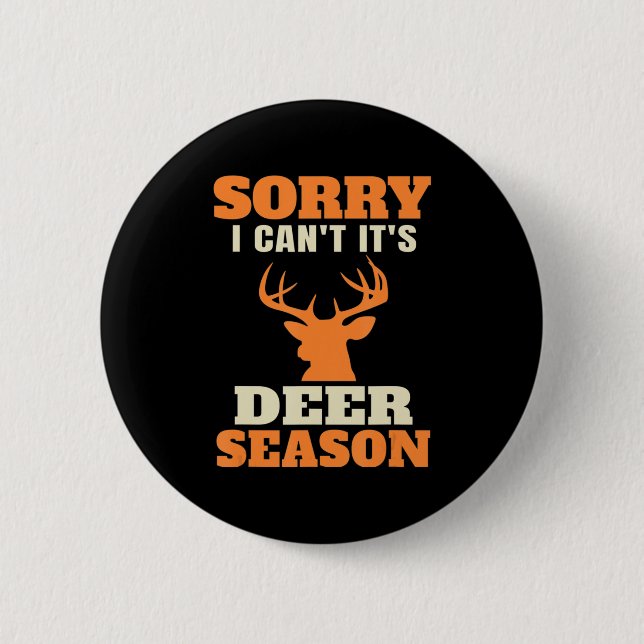 Fun Deer Hunting Saying Joke  2 Inch Round Button (Front)