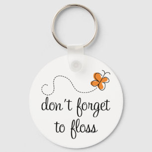 Fun Dental Don't Forget To Floss Dentist Gift Keychain