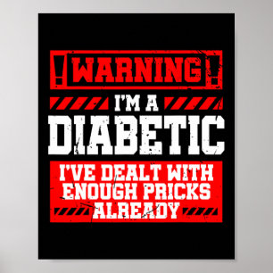 Fun Diabetes Awareness Month Pricks Diabetic  Poster