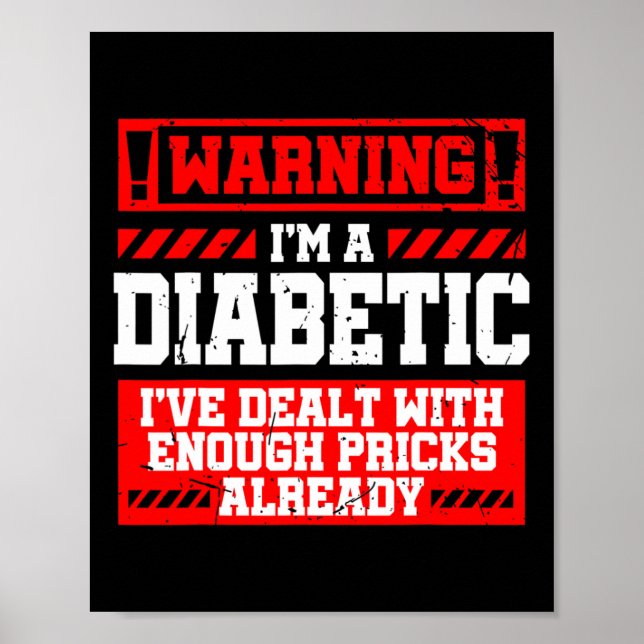 Fun Diabetes Awareness Month Pricks Diabetic  Poster (Front)