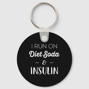 Fun Diabetic Gifts Men Women I Run On Diet Soda In Keychain
