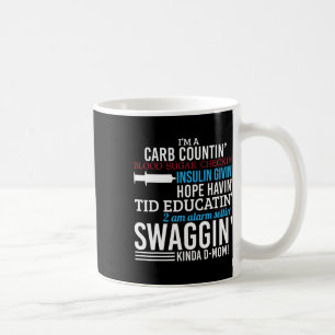 Fun Diabetic Type 1 Diabetes Awareness Support Mom Coffee Mug