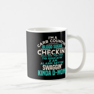 Fun Diabetic Type 1 Diabetes Awareness Support Mom Coffee Mug