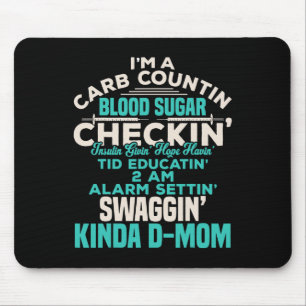 Fun Diabetic Type 1 Diabetes Awareness Support Mom Mouse Pad