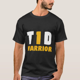 Fun Diabetic Type 1 Diabetes Awareness T1D Quote T-Shirt