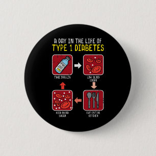 Fun Diabetic Type 1 Life Cycle - Fun Diabetes Awar 2 Inch Round Button