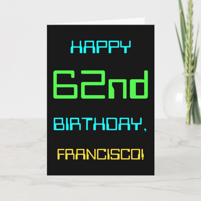 Fun Digital Computing Themed 62nd Birthday Card (Front)