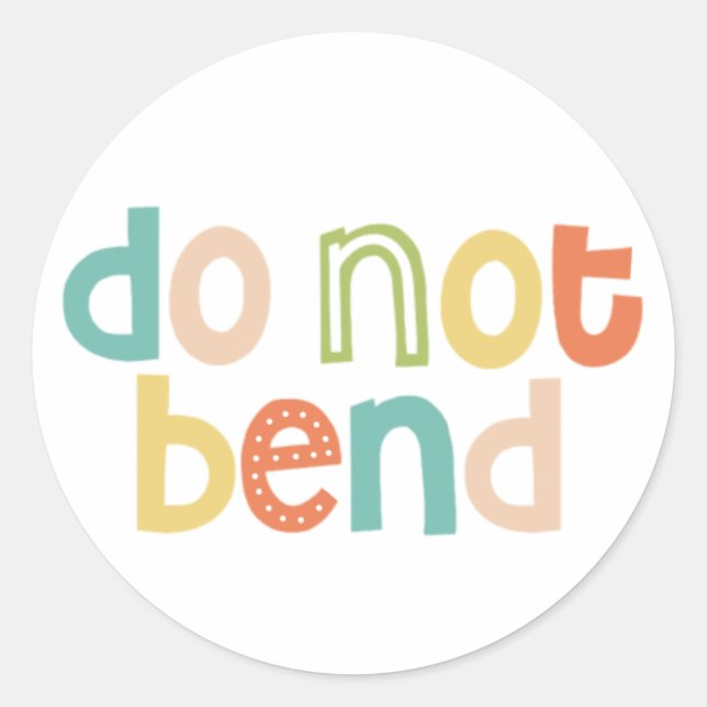 Fun Do Not Bend design Classic Round Sticker (Front)