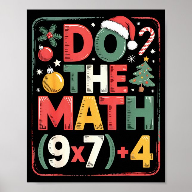 Fun Do The Math 67 Meme Six Seven Christmas Teache Poster (Front)