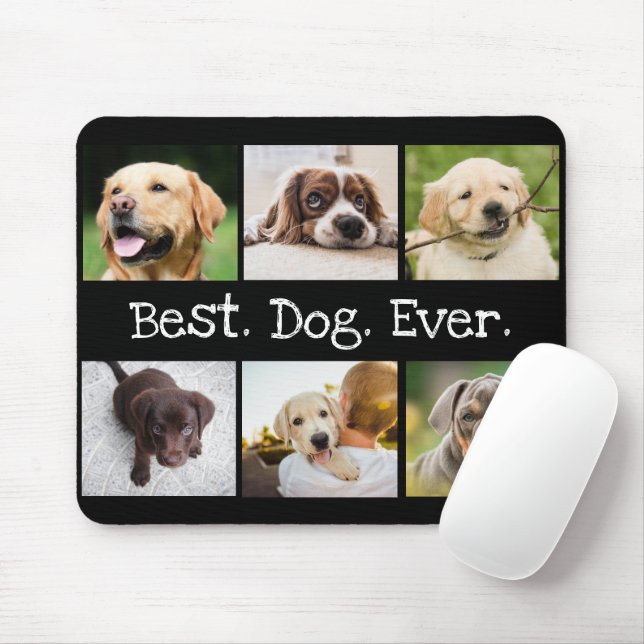 Fun Dogs 6 Photo Collage Best Dog Ever Black White Mouse Pad (With Mouse)