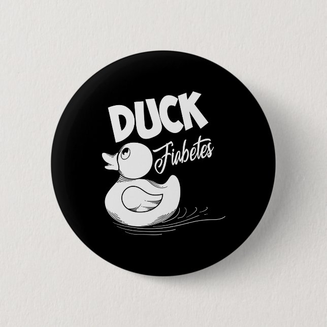 Fun Duck Fiabetes Cool Diabetes Awareness Support  2 Inch Round Button (Front)