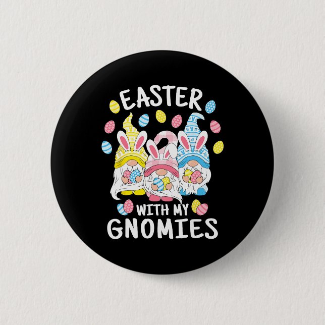 Fun Easter With My Gnomies Happy Easter Gnome Bunn 2 Inch Round Button (Front)