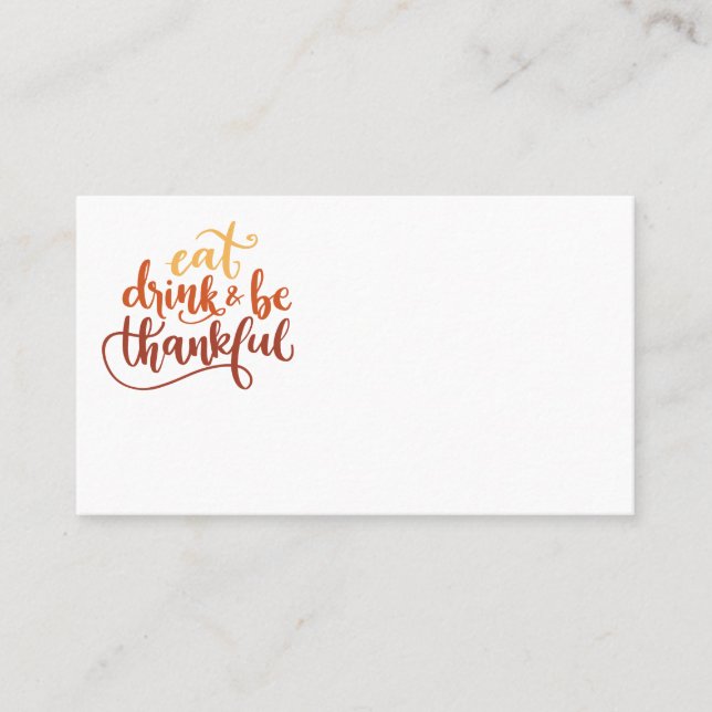 Fun Eat Drink and Be Thankful Thanksgiving  Place Card (Front)