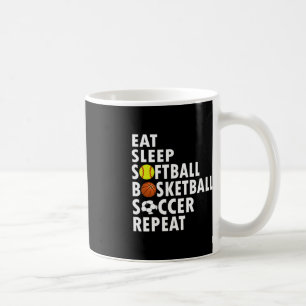 Fun Eat Sleep Softball Basketball Soccer Men Boys Coffee Mug